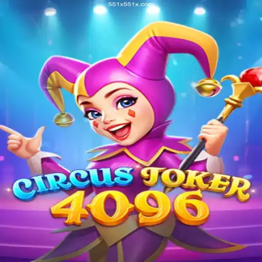 Discover the Thrill of CircusJoker4096: A New Gaming Sensation